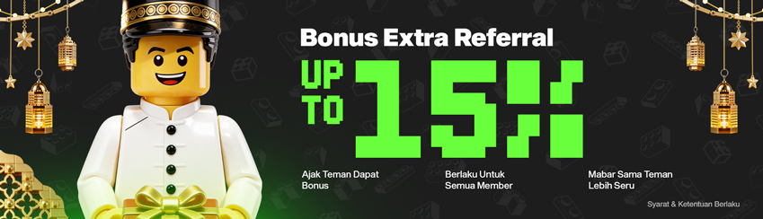BONUS EXTRA REFFERAL UP TO 15%