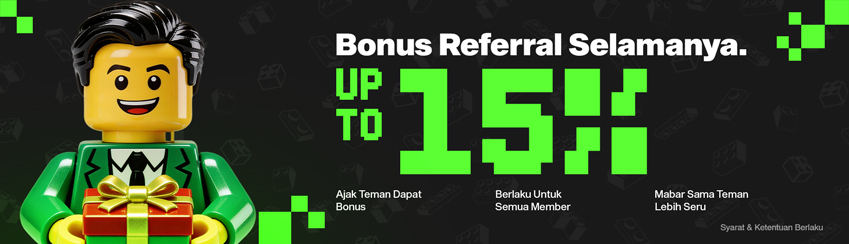 BONUS EXTRA REFFERAL UP TO 15%