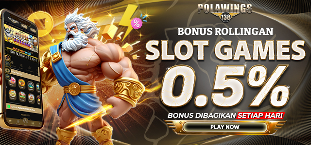 BONUS ROLLINGAN HARIAN SLOT 0,5%