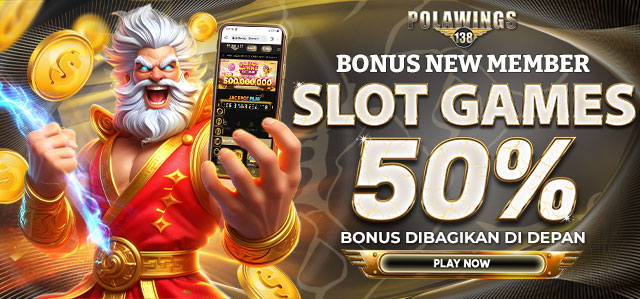 BONUS NEW MEMBER SLOT 50% (BONUS DIDEPAN)