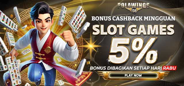 BONUS CASHBACK SLOT 5%